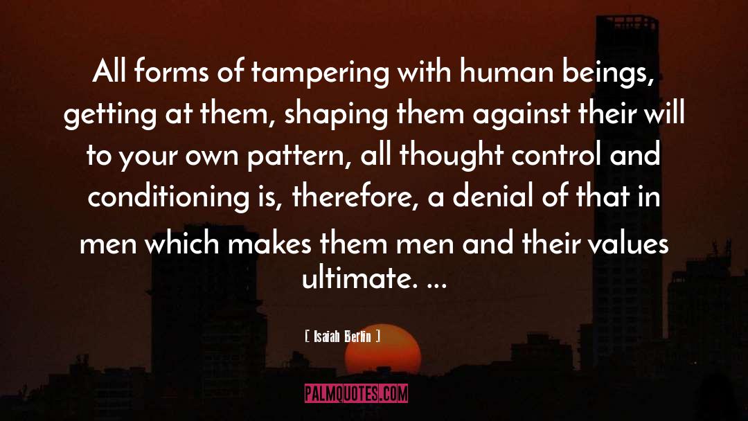 Upliftment Of Human Values quotes by Isaiah Berlin