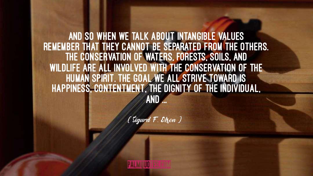 Upliftment Of Human Values quotes by Sigurd F. Olson