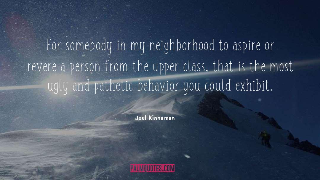 Upper Class quotes by Joel Kinnaman