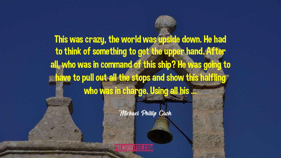 Upper Hand quotes by Michael Phillip Cash