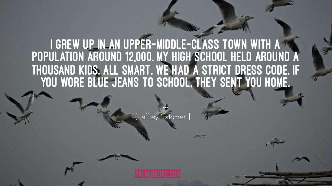 Upper Middle Class quotes by Jeffrey Gitomer