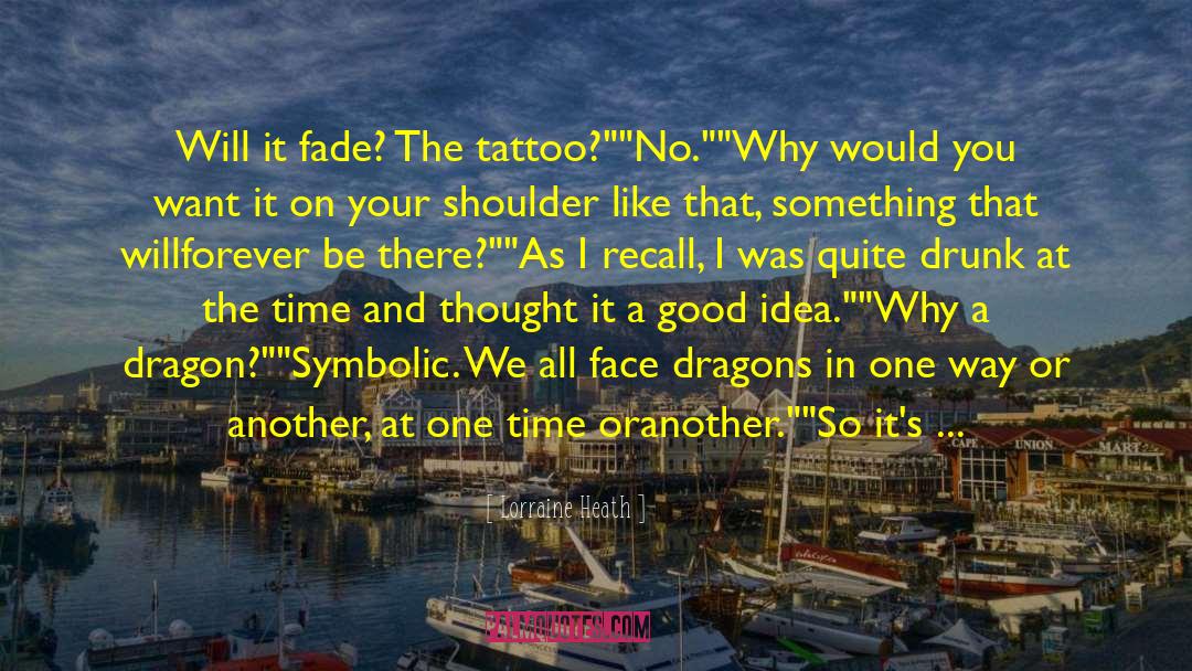 Upper Shoulder Tattoo quotes by Lorraine Heath