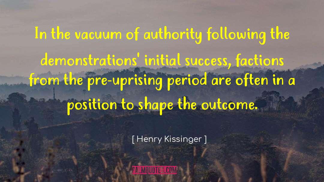 Uprising quotes by Henry Kissinger