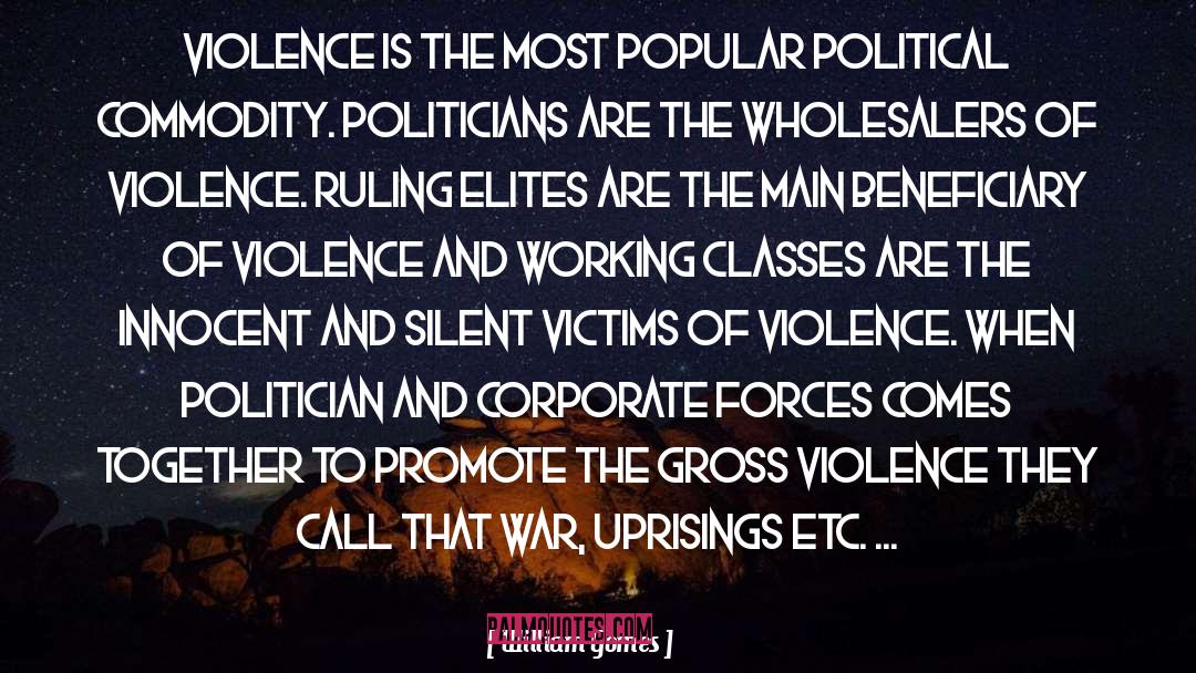Uprisings quotes by William Gomes