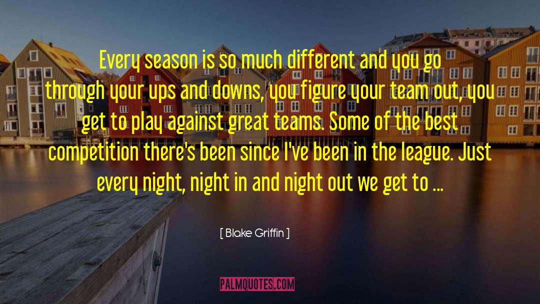 Ups And Downs Of Life quotes by Blake Griffin