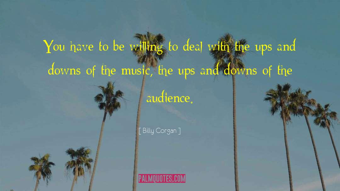 Ups And Downs Of Life quotes by Billy Corgan