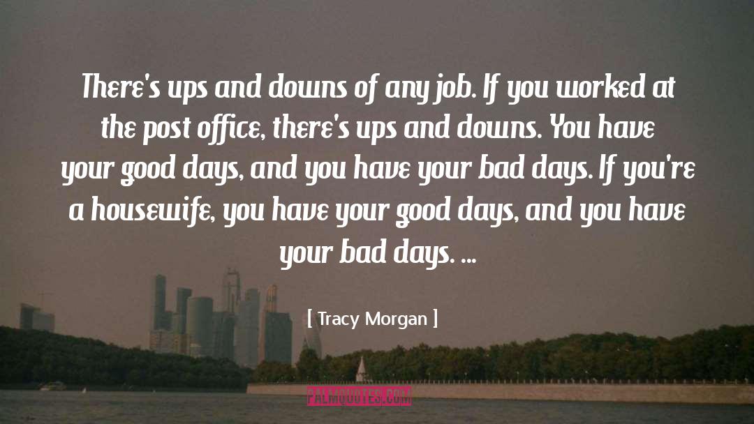 Ups And Downs quotes by Tracy Morgan