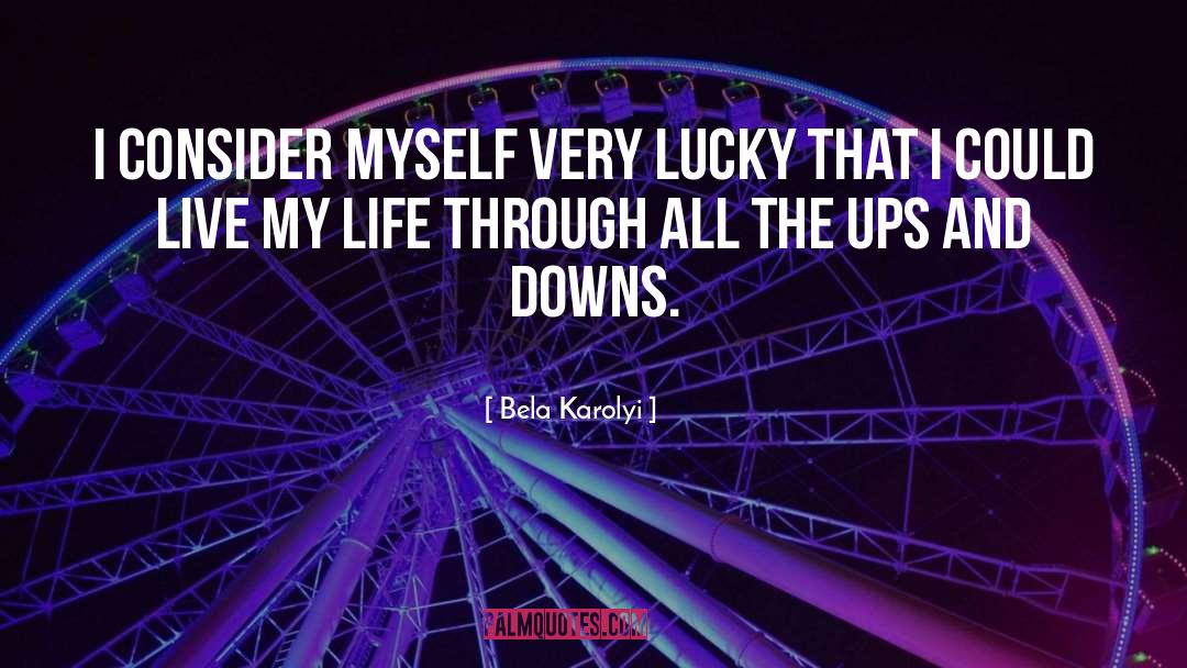 Ups And Downs quotes by Bela Karolyi