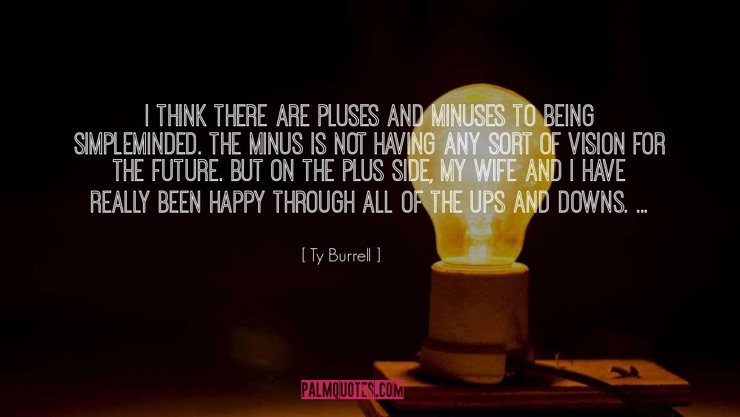 Ups Downs quotes by Ty Burrell