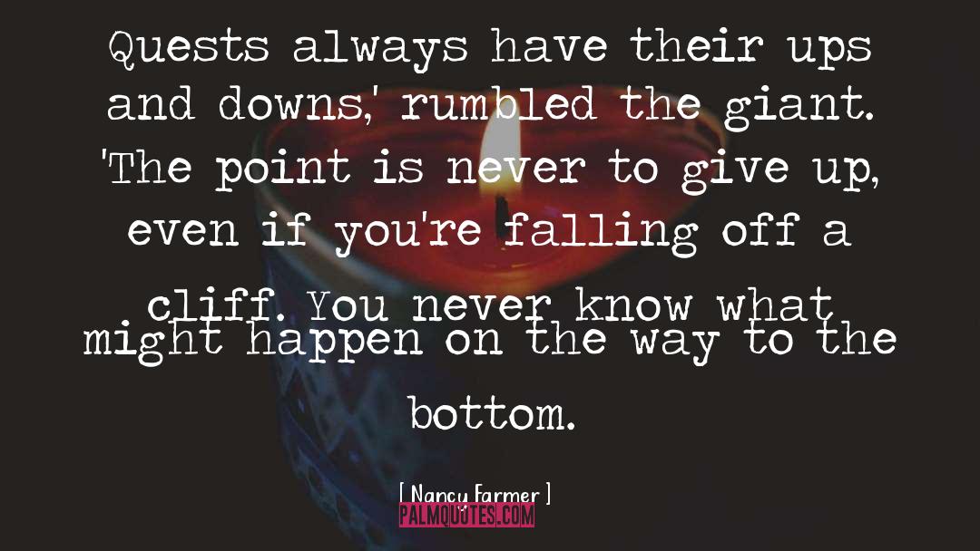 Ups Downs quotes by Nancy Farmer