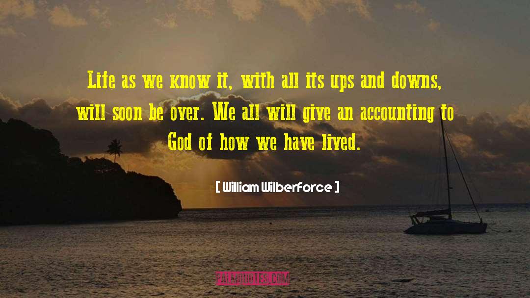 Ups Downs quotes by William Wilberforce