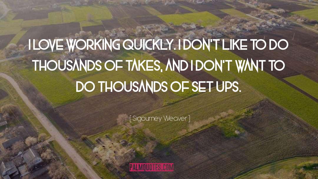 Ups quotes by Sigourney Weaver