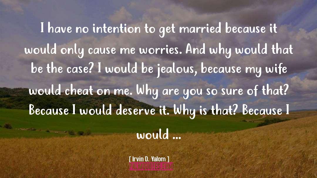 Upscale Marriage quotes by Irvin D. Yalom