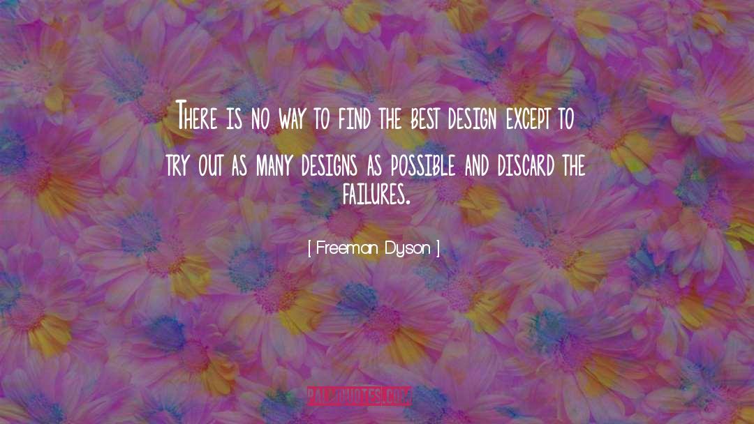 Upscaled Designs quotes by Freeman Dyson