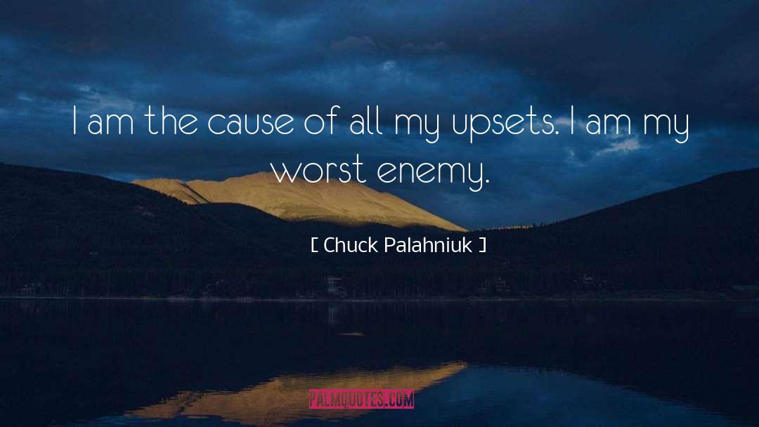 Upsets quotes by Chuck Palahniuk