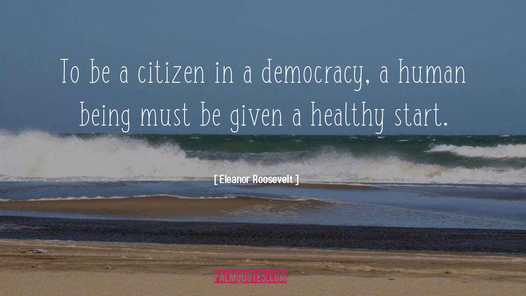 Upstanding Citizen quotes by Eleanor Roosevelt