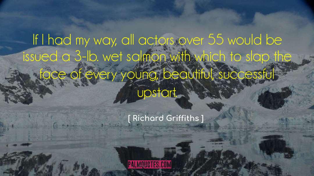 Upstart quotes by Richard Griffiths