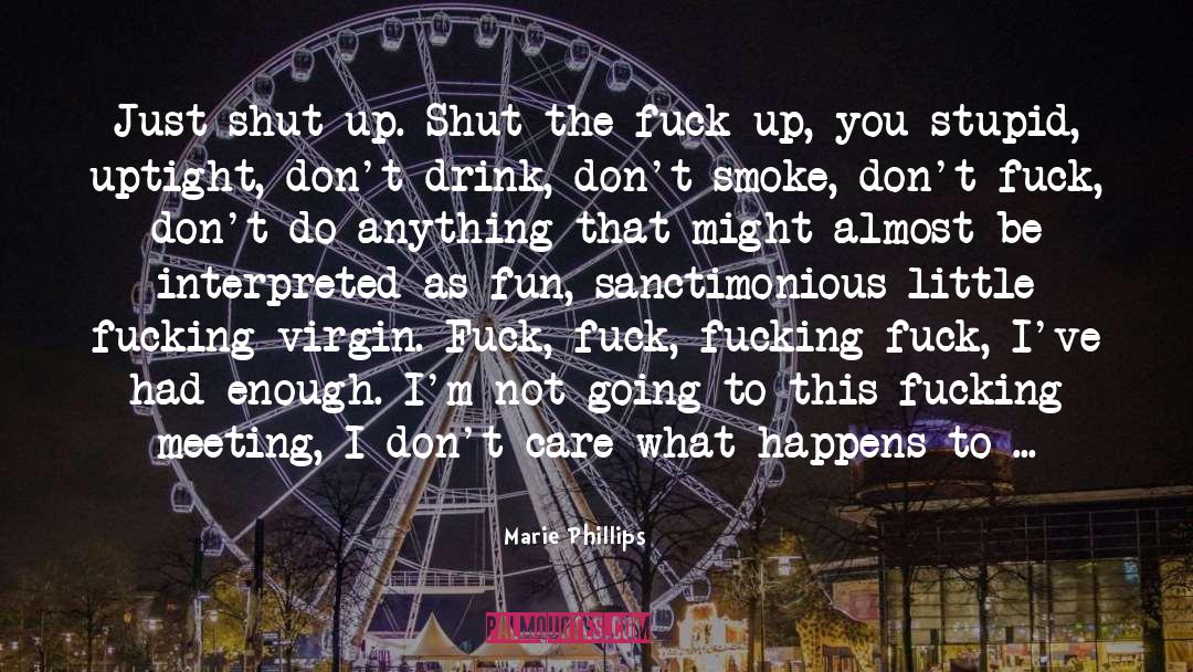 Uptight quotes by Marie Phillips