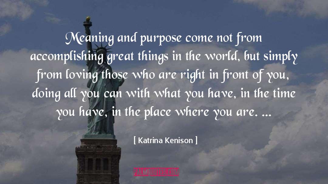 Uragano Katrina quotes by Katrina Kenison