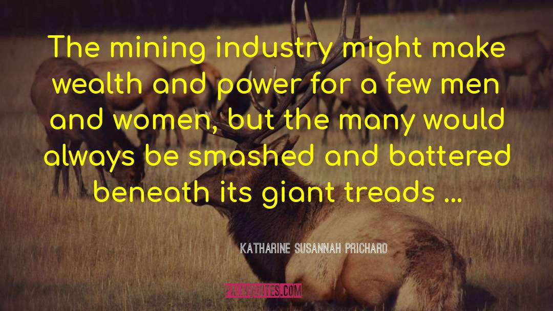 Uranium Mining quotes by Katharine Susannah Prichard
