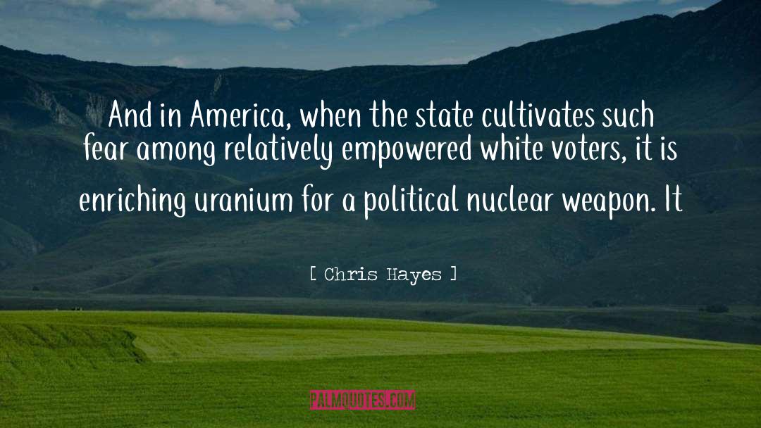 Uranium quotes by Chris Hayes