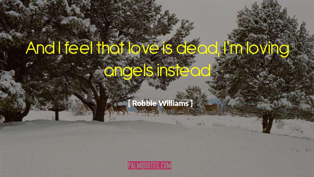 Urban Angels quotes by Robbie Williams