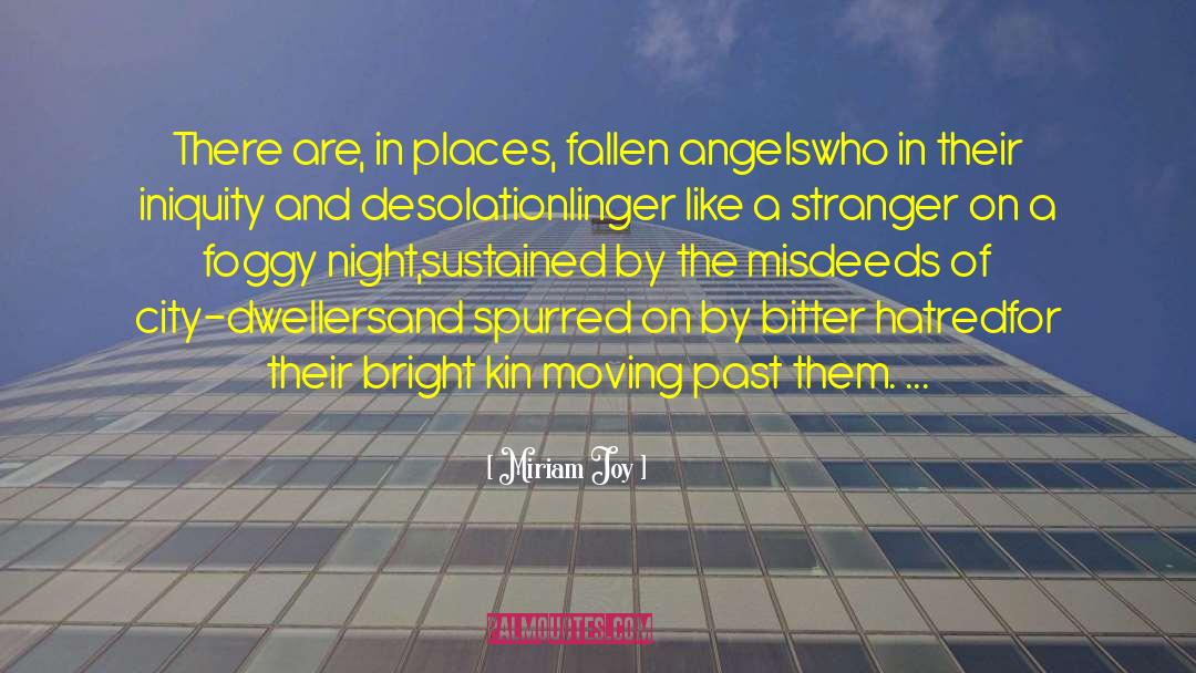 Urban Angels quotes by Miriam Joy