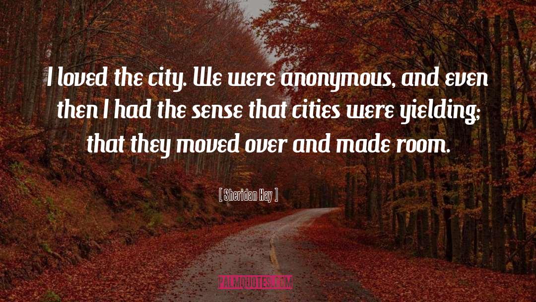 Urban Blight quotes by Sheridan Hay