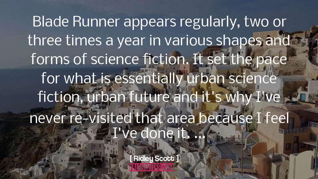 Urban Design quotes by Ridley Scott