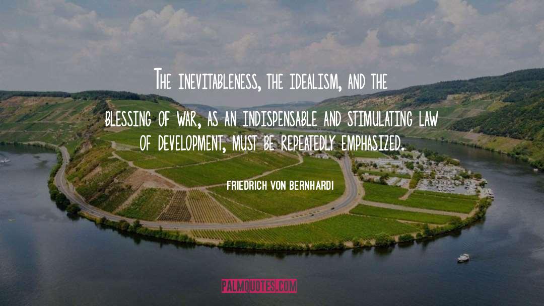 Urban Development quotes by Friedrich Von Bernhardi