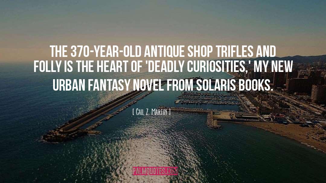 Urban Fantasty quotes by Gail Z. Martin