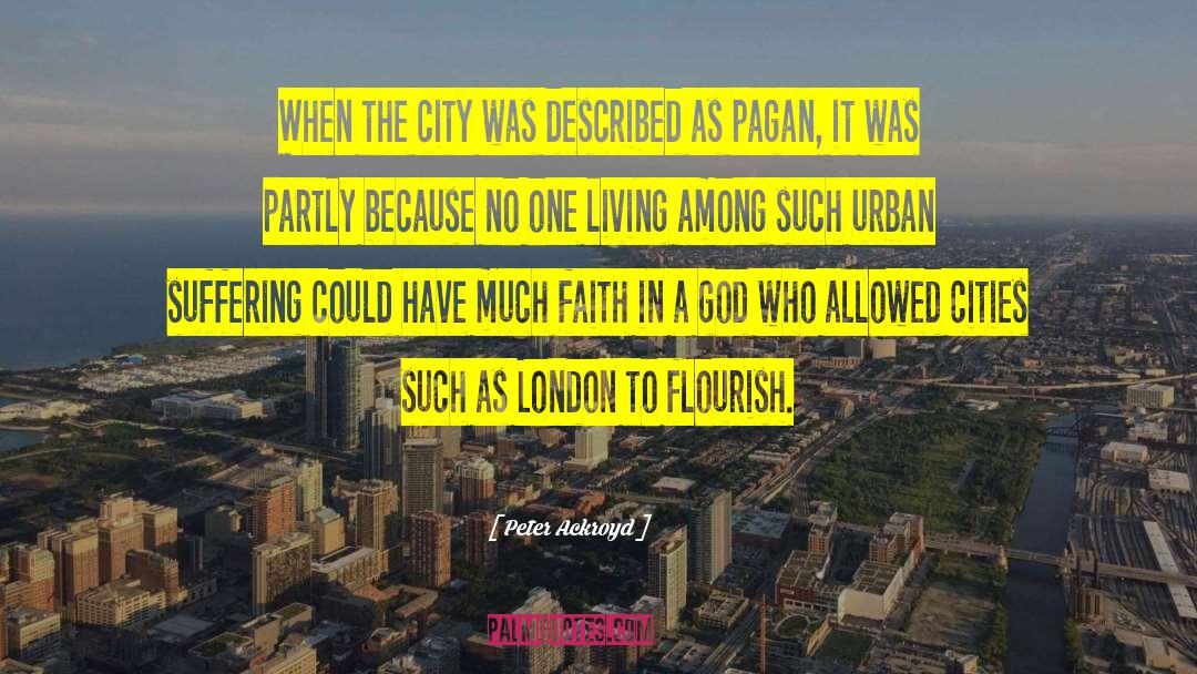 Urban Hiking quotes by Peter Ackroyd