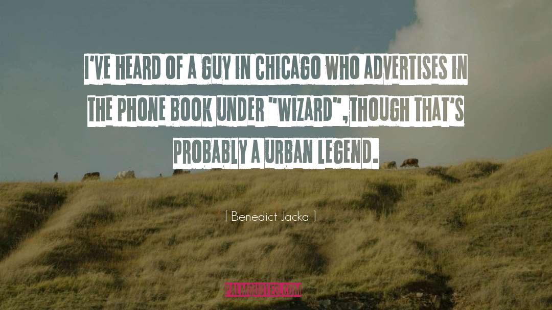 Urban Legend quotes by Benedict Jacka