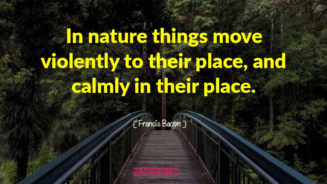 Urban Nature quotes by Francis Bacon