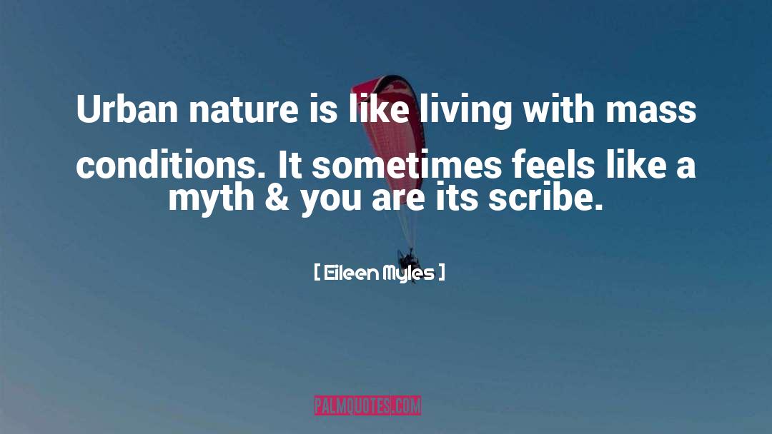 Urban Nature quotes by Eileen Myles