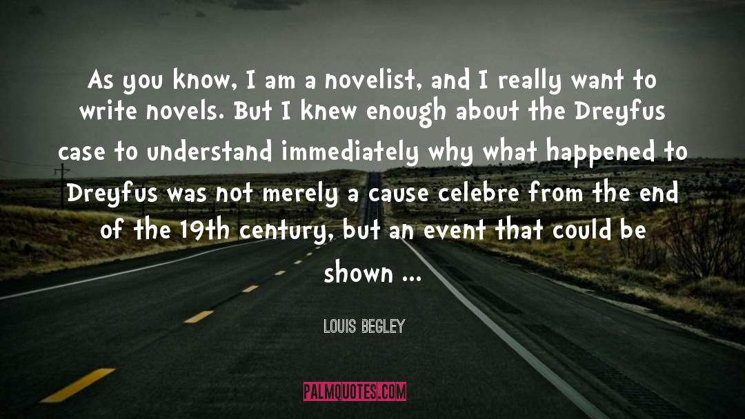 Urban Novels quotes by Louis Begley