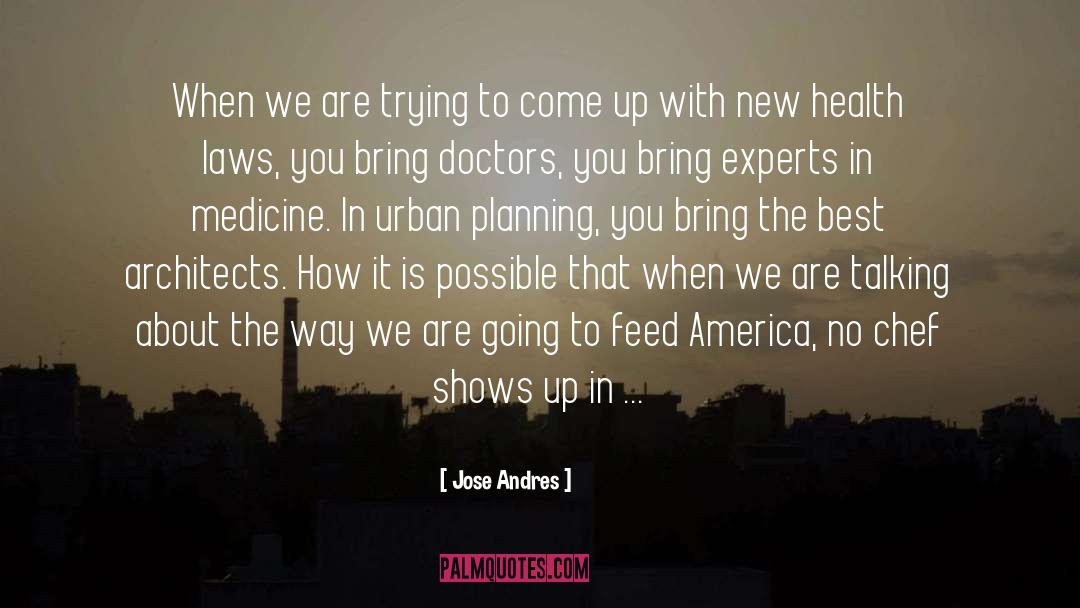 Urban Planning quotes by Jose Andres