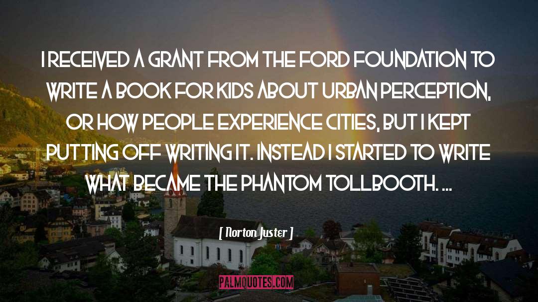 Urban Poetrt quotes by Norton Juster