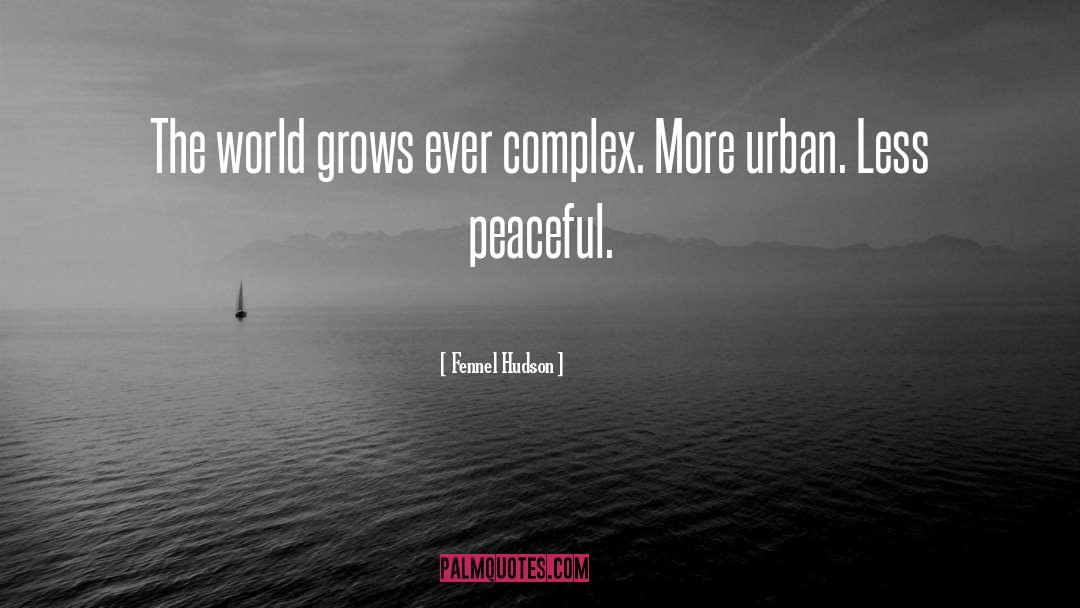 Urban quotes by Fennel Hudson