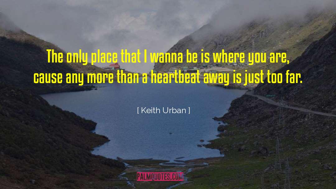 Urban Renewal quotes by Keith Urban