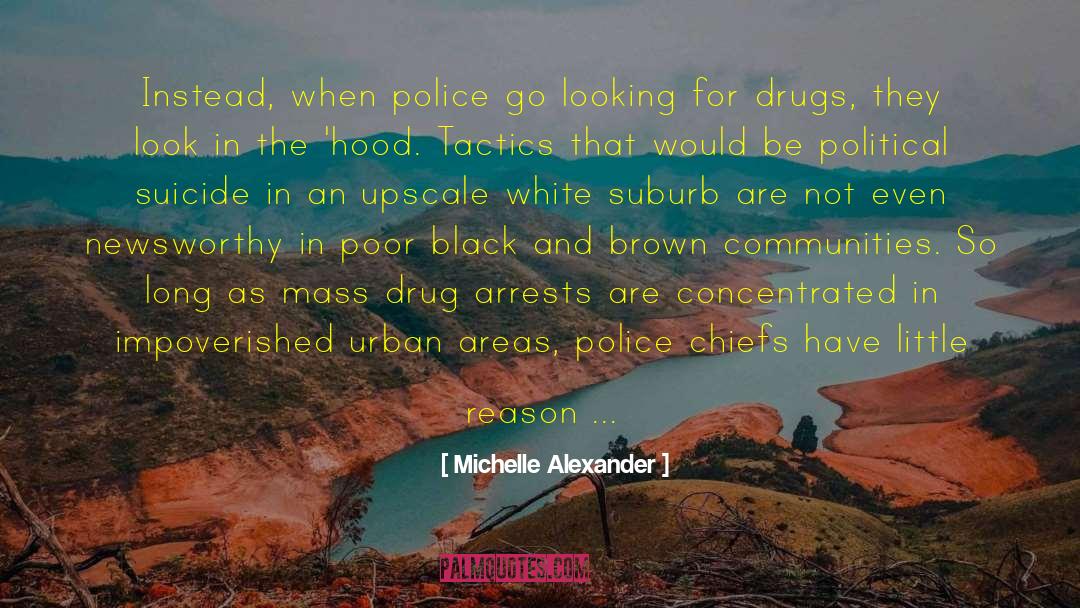 Urban Renewal quotes by Michelle Alexander