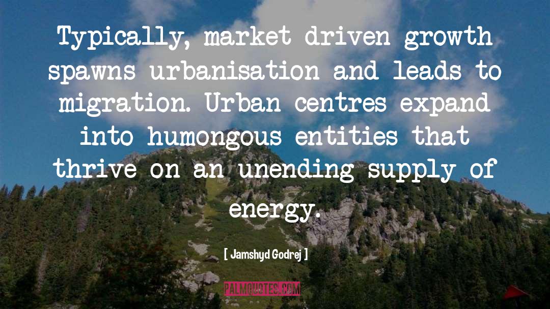 Urbanisation quotes by Jamshyd Godrej