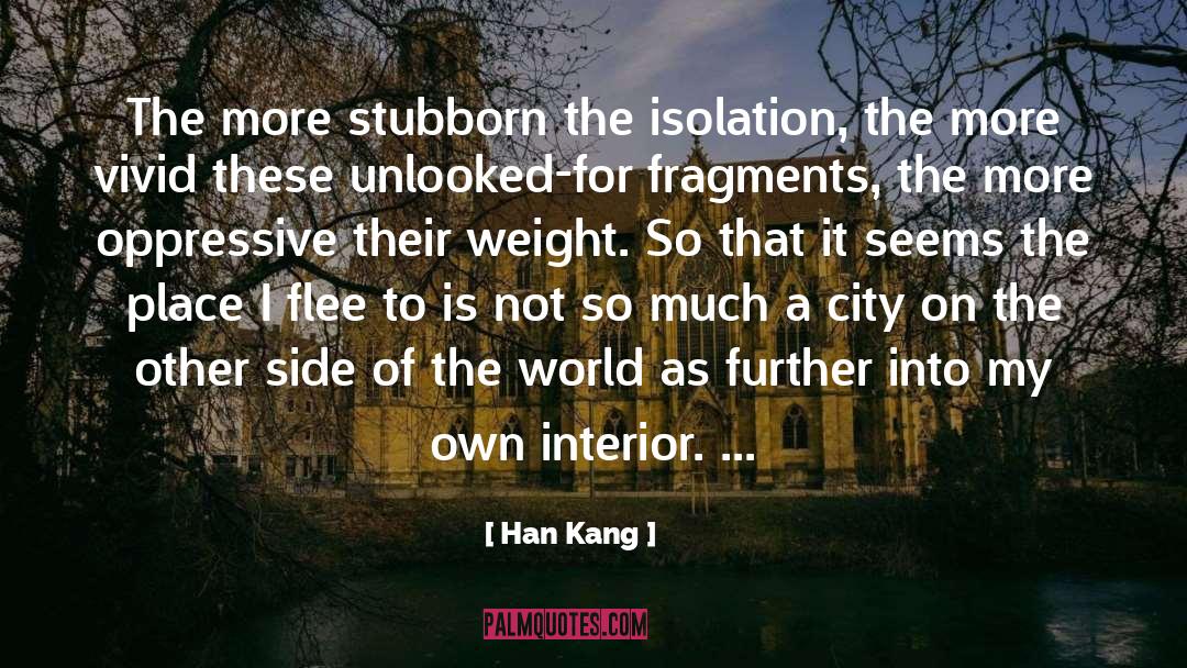Urbanised City quotes by Han Kang
