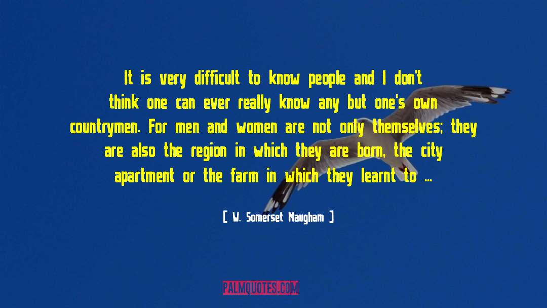 Urbanised City quotes by W. Somerset Maugham