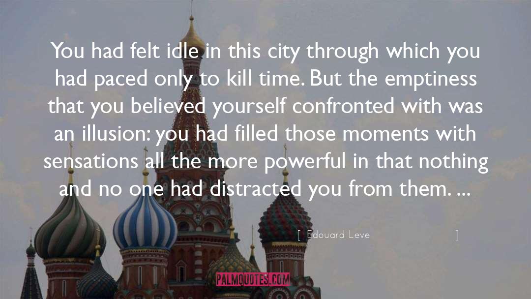 Urbanised City quotes by Edouard Leve