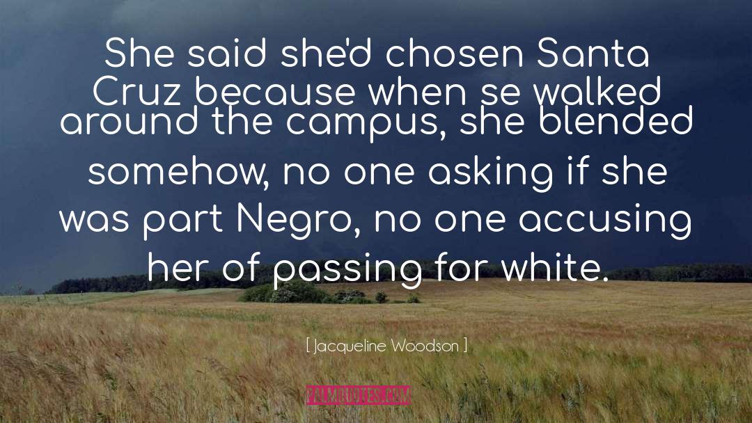 Urbanova Santa Cruz quotes by Jacqueline Woodson