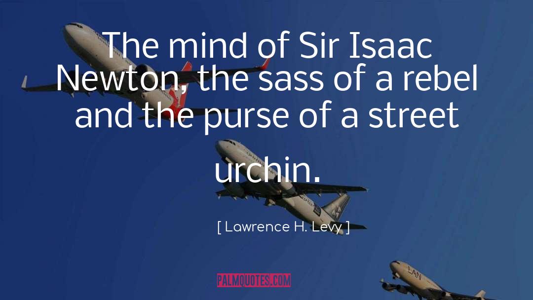 Urchin quotes by Lawrence H. Levy