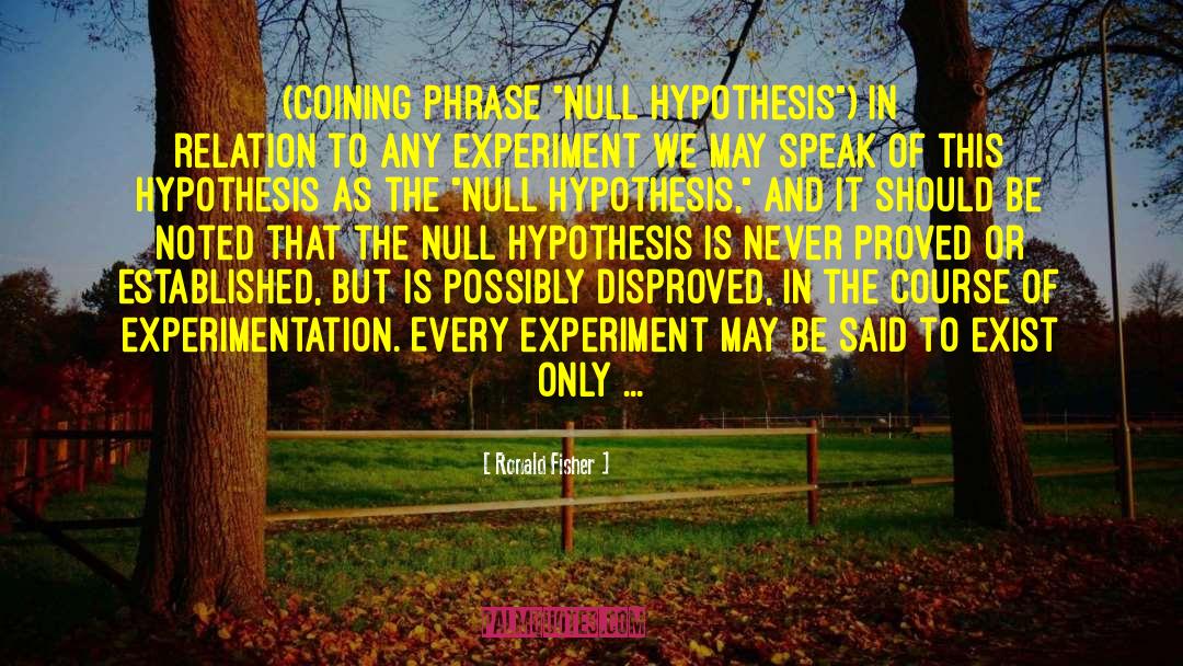 Urey Experiment quotes by Ronald Fisher