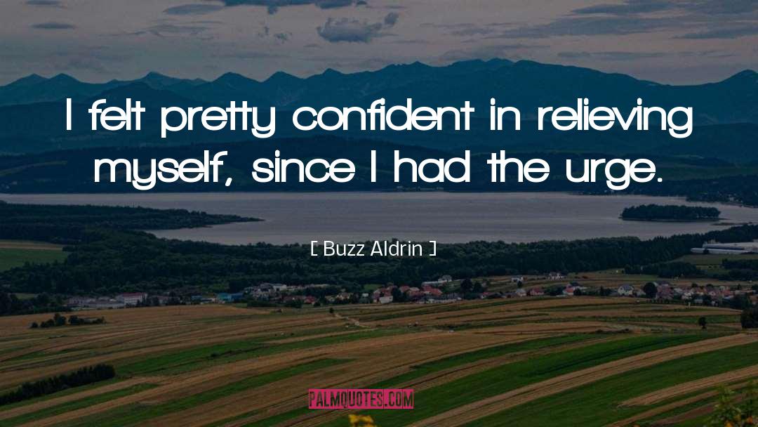 Urge quotes by Buzz Aldrin