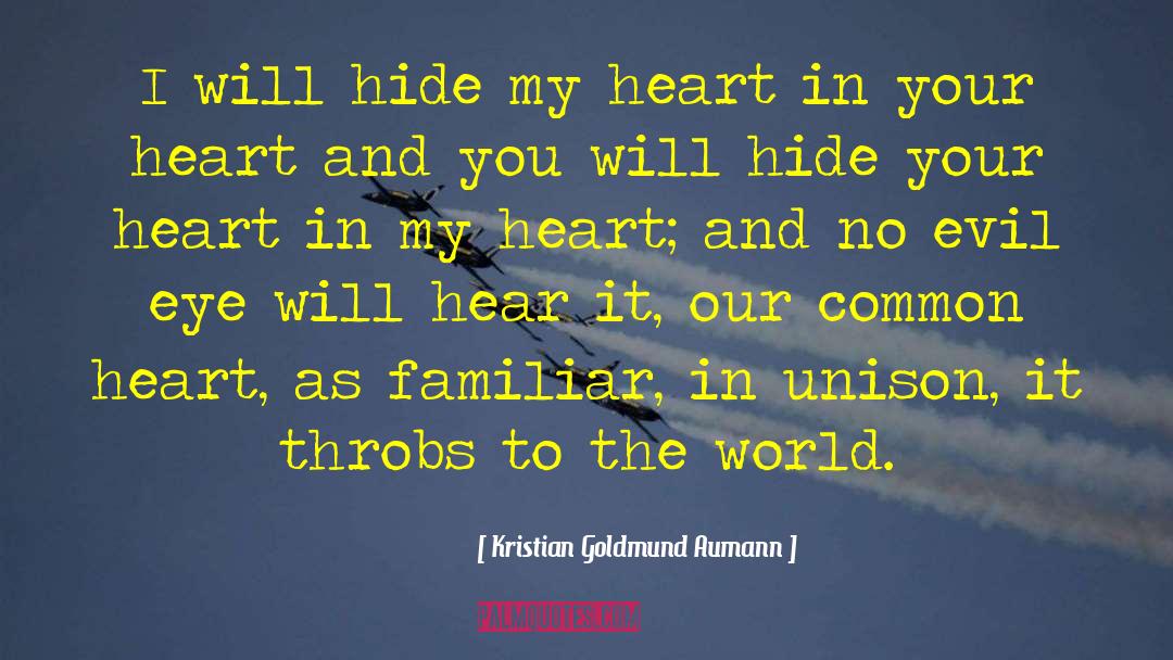 Urgings Of The Heart quotes by Kristian Goldmund Aumann